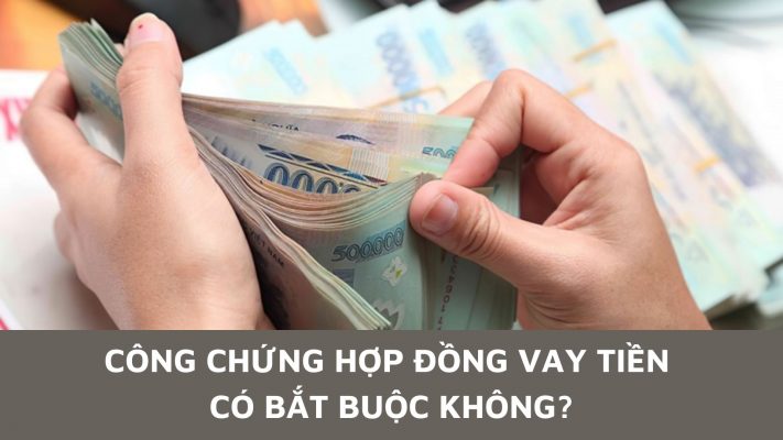 công chứng hợp đồng vay tiền