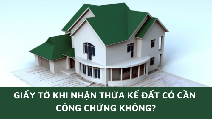 Giấy tờ khi nhận thừa kế