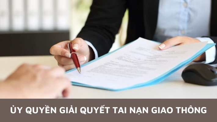 Ủy quyền giải quyết tai nạn giao thông